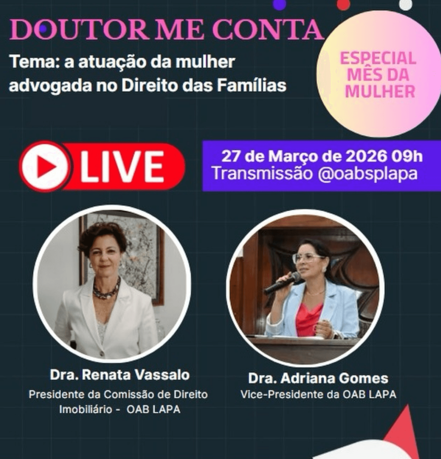 🔴 DOUTOR ME CONTA – AO VIVO: “A atuação da mulher advogada no Direito das Famílias.”