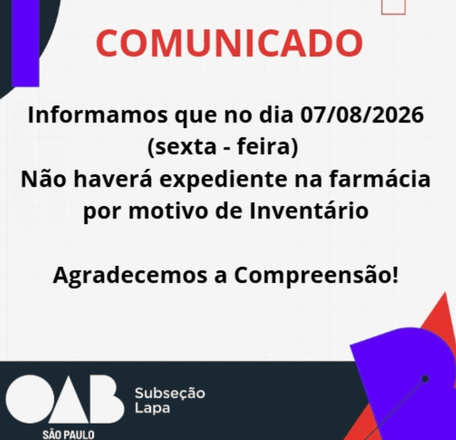 Comunicado: Farmacia fechada dia 07/08 - INVENTÁRIO