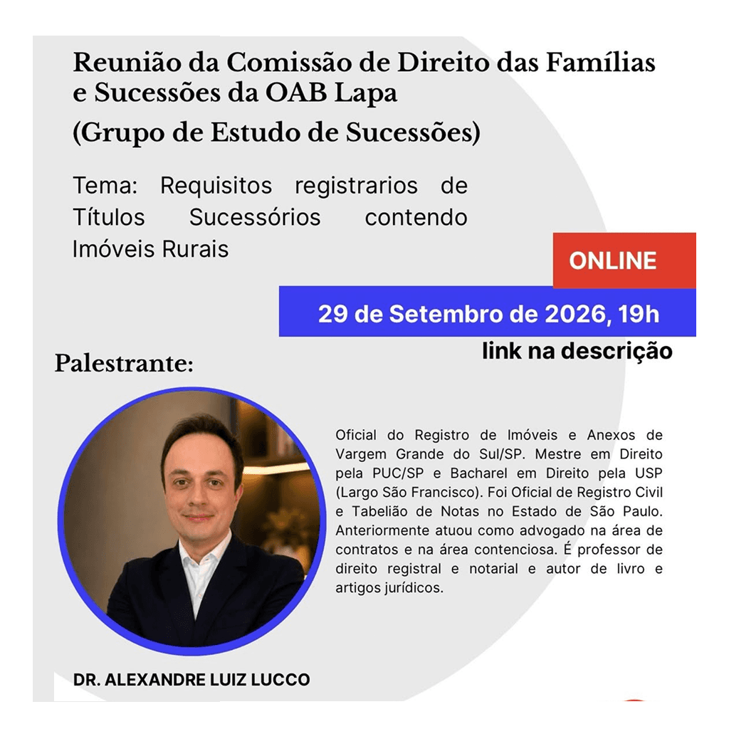 Reunião da Comissão de Direito das Famílias e Sucessões: Requisitos registrarios de Títulos Sucessórios contendo Imóveis Rurais
