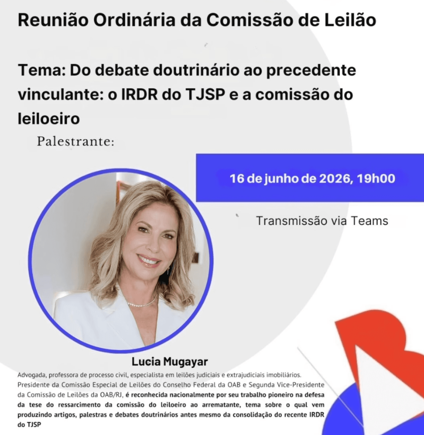 Reunião Ordinária da Comissão de Leilão: Do debate doutrinário ao precedente vinculante: o IRDR do TJSP e a comissão do leiloeiro